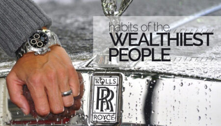 Habits of the Wealthiest People